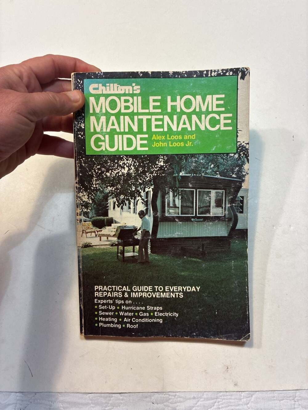 Chilton's Mobile Home Maintenance Guide by Alex Loos and John Loos Jr.